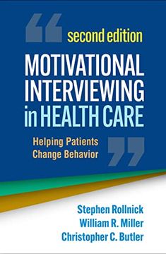 portada Motivational Interviewing in Health Care, Second Edition: Helping Patients Change Behavior (Applications of Motivational Interviewing) 
