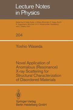 portada novel application of anomalous (resonance) x-ray scattering for structural characterization of disordered materials (en Inglés)
