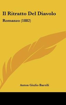 portada Il Ritratto Del Diavolo: Romanzo (1882) (en Italiano)