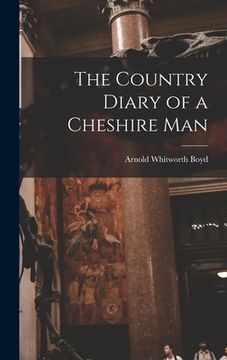 portada The Country Diary of a Cheshire Man (in English)