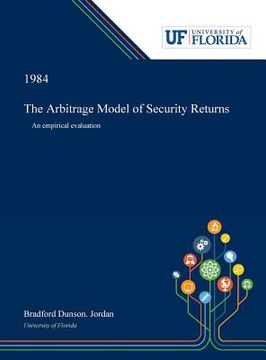 portada The Arbitrage Model of Security Returns: An Empirical Evaluation (en Inglés)