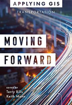 portada Moving Forward: GIS for Transportation (en Inglés)