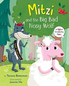 portada Mitzi and the big bad Nosy Wolf: A Digital Citizenship Story (en Inglés)
