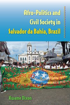 portada Afro-Politics and Civil Society in Salvador da Bahia, Brazil (in English)