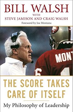 portada The Score Takes Care of Itself: My Philosophy of Leadership 