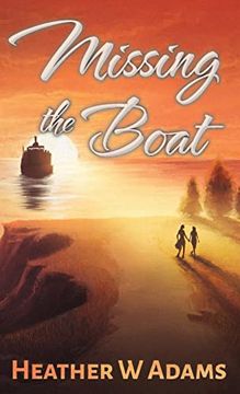 portada Missing the Boat (en Inglés)
