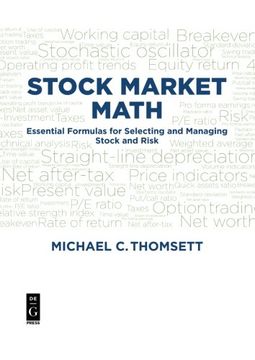 portada Stock Market Math: The Essential Formulas for Selecting and Managing Stock and Risk 