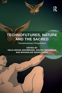 portada Technofutures, Nature and the Sacred: Transdisciplinary Perspectives (en Inglés)