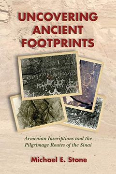 portada Uncovering Ancient Footprints: Armenian Inscriptions and the Pilgrimage Routes of the Sinai (en Inglés)