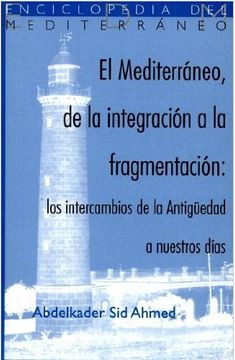 portada Mediterraneo, de La Integración a La Frag.