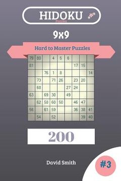 portada Hidoku Puzzles - 200 Hard to Master Puzzles 9x9 Vol.3 (en Inglés)