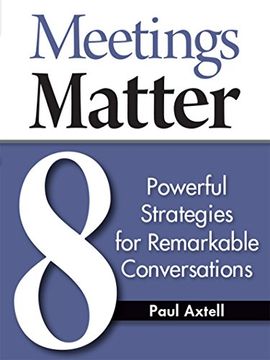 portada Meetings Matter: 8 Powerful Strategies for Remarkable Conversations