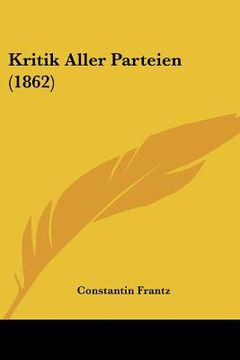 portada kritik aller parteien (1862) (en Inglés)
