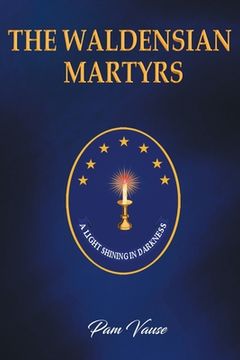 portada The Waldensian Martyrs (en Inglés)