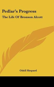 portada pedlar's progress: the life of bronson alcott (in English)