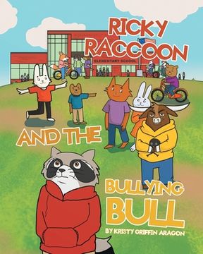 portada Ricky Raccoon and the Bullying Bull