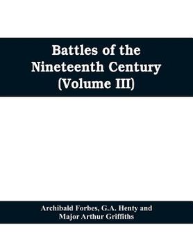 portada Battles of the nineteenth century (Volume III) (en Inglés)
