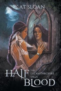 portada The Lycanthropire Saga: Half Blood (in English)
