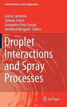 portada Droplet Interactions and Spray Processes (Fluid Mechanics and its Applications) (en Inglés)
