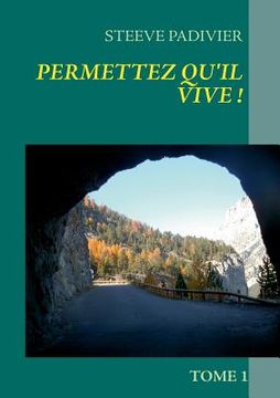 portada Permettez qu'il vive !: Tome 1 (en Francés)