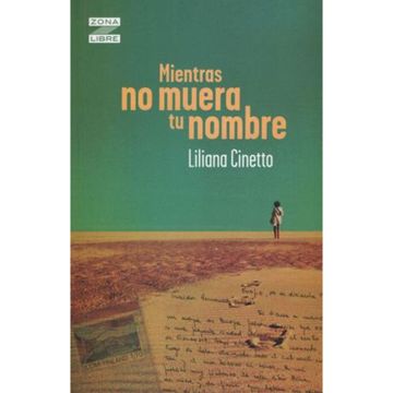 portada Mientras no Muera tu Nombre (in Spanish)