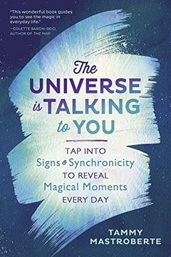 portada The Universe is Talking to You: Tap Into Signs and Synchronicity to Reveal Magical Moments Every day (libro en Inglés)