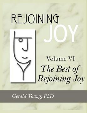 portada rejoining joy: volume 6 the best of rejoining joy (en Inglés)