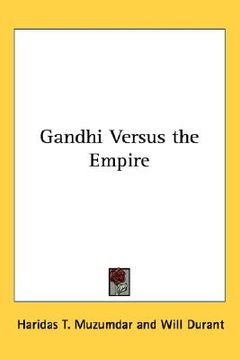portada gandhi versus the empire (en Inglés)