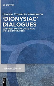 portada Dionysiac Dialogues Euripides` Bacchae , Aeschylus and Christus Patiens (en Inglés)