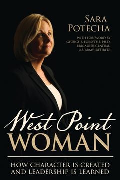 portada West Point Woman: How Character is Created and Leadership is Learned 