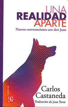 portada Una realidad aparte: Nuevas conversaciones con don Juan (in Spanish)