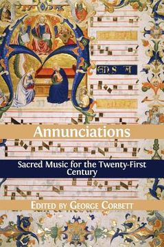 portada Annunciations: Sacred Music for the Twenty-First Century (en Inglés)