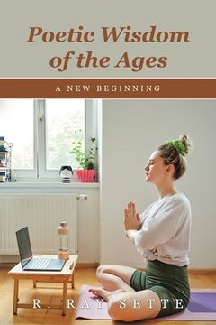 portada Poetic Wisdom of the Ages: A New Beginning (en Inglés)