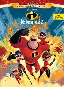 portada Los Increíbles 2. Gran Libro de la Película (Disney. Los Increíbles 2) (in Spanish)