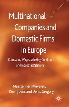 portada Multinational Companies and Domestic Firms in Europe: Comparing Wages, Working Conditions and Industrial Relations (en Inglés)