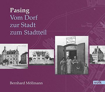 portada Pasing: Vom Dorf - zur Stadt - zum Stadtteil (en Alemán)
