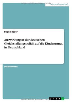 portada Auswirkungen der deutschen Gleichstellungspolitik auf die Kinderarmut in Deutschland (German Edition)