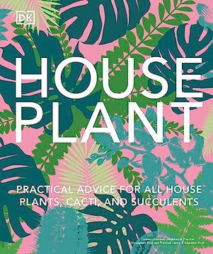 portada Houseplant: Practical Advice for all Houseplants, Cacti, and Succulents (en Inglés)