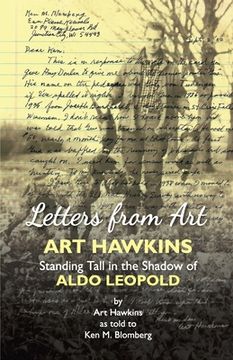portada Letters from Art: Art Hawkins Standing Tall in the Shadow of Aldo Leopold (en Inglés)