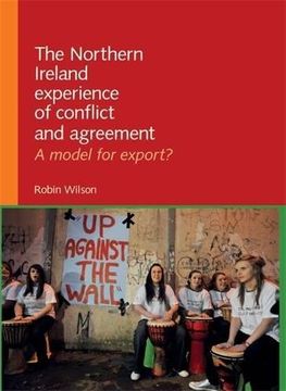 portada The Northern Ireland Experience of Conflict and Agreement: A Model for Export? (en Inglés)