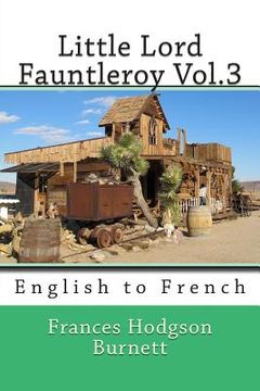 portada Little Lord Fauntleroy Vol.3: English to French (en Inglés)