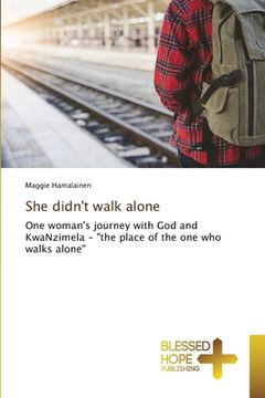 portada She didn't walk alone (en Inglés)