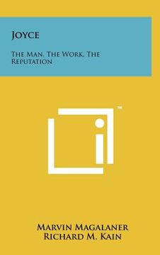 portada joyce: the man, the work, the reputation (in English)
