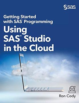 portada Getting Started With sas Programming: Using sas Studio in the Cloud (Hardcover Edition) (in English)