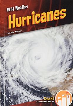 portada Hurricanes (Wild Weather: Dash! Leveled Readers, Level 3)