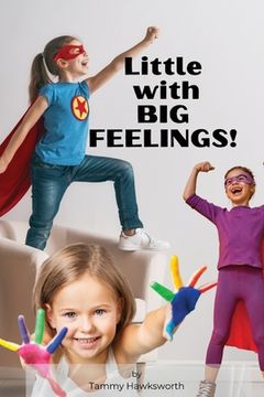 portada Little with BIG Feelings (en Inglés)