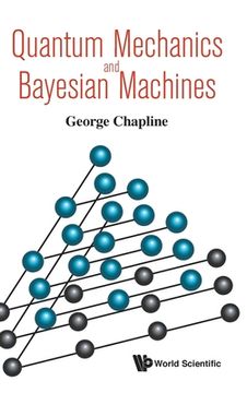 portada Quantum Mechanics and Bayesian Machines (in English)