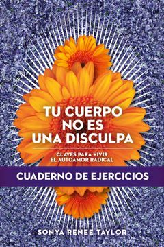 portada Tu Cuerpo no es una Disculpa: Claves Para Vivir el Autoamor Radical (Uhf) (in Spanish)