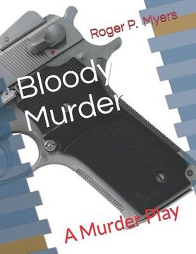 portada Bloody Murder: A Murder Play (en Inglés)