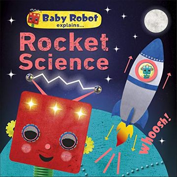 portada Baby Robot Explains. Rocket Science: Big Ideas for Little Learners 